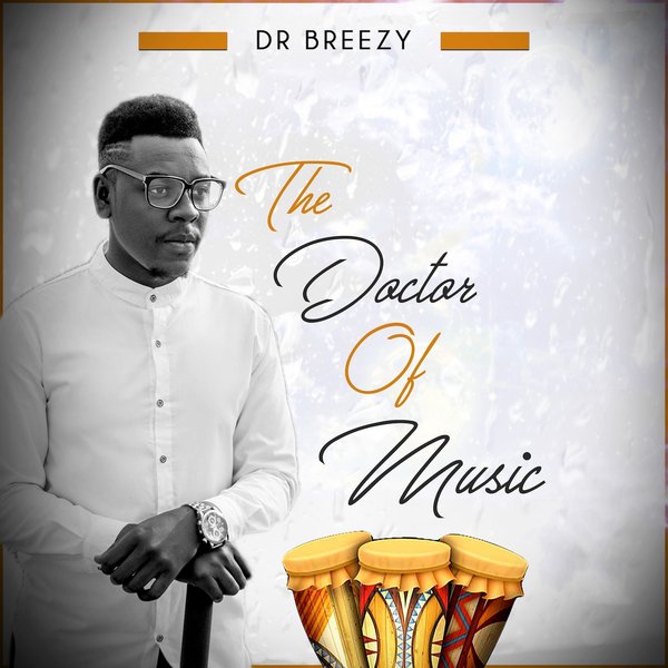 Dr Breezy - The Doctor of Music [DM16]